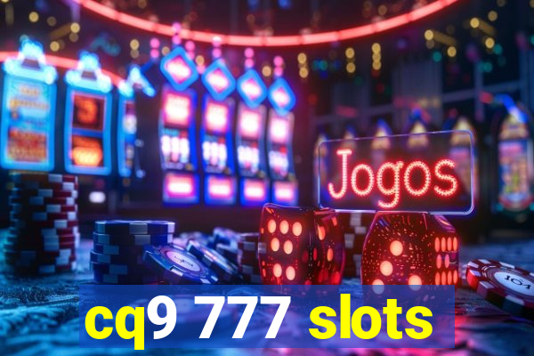 cq9 777 slots